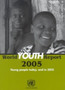 World Youth Report 2005, Young People Today and in 2015