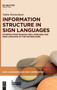 Information Structure in Sign Languages : Evidence from Russian Sign Language and Sign Language of the Netherlands