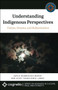 Understanding Indigenous Perspectives : Visions, Dreams, and Hallucinations