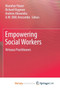 Empowering Social Workers : Virtuous Practitioners