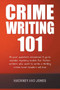 Crime Writing 101 - All Your Questions Answered