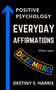 Everyday Affirmations : Positive Psychology (December Edition)