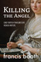 Killing the Angel : Early British Transgressive Women Writers