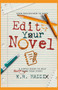 Edit Your Novel : A Simple Guide to Help Rewrite Your Story