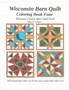 Wisconsin Barn Quilt : Coloring Book Four by John H Lettau - Paperback