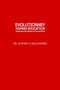 Evolutionary Human Education