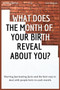 What Does the Month of Your Birth Reveal about You : 5