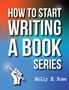 How To Start Writing A Book Series