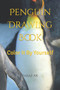 Penguin Drawing Book : Color It By Yourself by Faraz A Ak - Paperback
