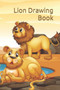 Lion Drawing Book by Rahul Ashre - Paperback