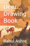 Deer Drawing Book by Rahul Ashre - Paperback Deer Drawing Book by Rahul Ashre - Paperback