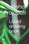 Lizard drawing book by Vishal Kumar Prajapati - Paperback
