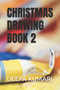 Christmas Drawing Book 2 by Deepa Kumari - Paperback