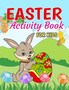 Easter Activity Book For Kids Ages 8-12 : Easter Activity Book For Girls And Boys Including Easter Coloring Pages, Mazes, Sudoku Puzzles, Word Search, and More! (Easter Activity Books For Kids) by Ar Rayyans Press - Paperback