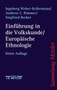 Einfuhrung in die Volkskunde / Europaische Ethnologie : Eine Wissenschaftsgeschichte