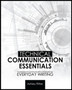 Technical Communication Essentials : Technical Communication Strategies for Everyday Writing