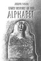 Early History of the Alphabet : An Introduction to West Semitic Epigraphy and Palaeography