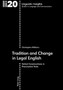 Tradition and Change in Legal English : Verbal Constructions in Prescriptive Texts