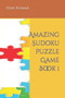 Amazing Sudoku Puzzle Game Book 1 by Vijay Kumar - Paperback
