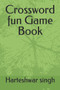 Crossword fun Game Book by Harteshwar Singh - Paperback