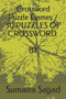 Crossword Puzzle Games / 30 PUZZLES OF CROSSWORD by Sumaira Sajjad - Paperback