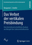 Das Verbot der vertikalen Preisbindung : Eine betriebswirtschaftliche Analyse am Beispiel der Lebensmittelbranche