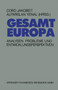 Gesamteuropa : Analysen, Probleme und Entwicklungsperspektiven