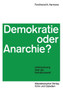 Demokratie oder Anarchie? : Untersuchung uber die Verhaltniswahl