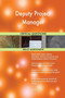 Deputy Project Manager Critical Questions Skills Assessment by The Art Of Service - Paperback