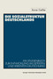 Die Sozialstruktur Deutschlands : Ein Studienbuch zur sozialstrukturellen Entwicklung im geteilten und vereinten Deutschland