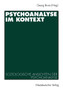 Psychoanalyse im Kontext : Soziologische Ansichten der Psychoanalyse
