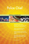 Police Chief Critical Questions Skills Assessment by The Art Of Service - Paperback