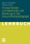 Problemfelder und Methoden der Beratung in der Gesundheitspadagogik