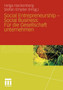 Social Entrepreneurship - Social Business: Fur die Gesellschaft unternehmen