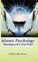 Islamic Psychology : Emergence of a New Field