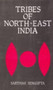Tribes of North East India : Biological and Cultural Perspectives