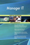 Manager IT Critical Questions Skills Assessment by Gerardus Blokdyk - Paperback