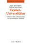Frauenuniversitaten : Initiativen und Reformprojekte im internationalen Vergleich : 7