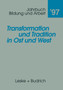 Transformation und Tradition in Ost und West