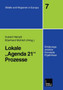Lokale "Agenda 21"-Prozesse : Erklarungsansatze, Konzepte und Ergebnisse : 7 Lokale "Agenda 21"-Prozesse : Erklarungsansatze, Konzepte und Ergebnisse : 7