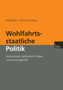 Wohlfahrtsstaatliche Politik : Institutionen, politischer Prozess und Leistungsprofil