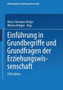 Einfuhrung in Grundbegriffe und Grundfragen der Erziehungswissenschaft : 1