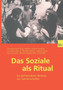 Das Soziale als Ritual : Zur performativen Bildung von Gemeinschaften