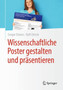 Wissenschaftliche Poster gestalten und prasentieren
