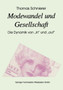 Modewandel und Gesellschaft : Die Dynamik von "in" und "out"