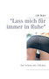 "Lass Mich Fur Immer in Ruhe"