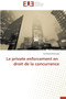 Le Private Enforcement En Droit de la Concurrence