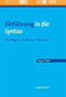 Einfuhrung in die Syntax : Grundlagen - Strukturen - Theorien