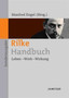 Rilke-Handbuch : Leben - Werk - Wirkung