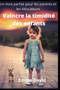 Vaincre la timidite des enfants : Un livre parfait pour les parents et les educateurs